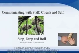 Communicating with the Clients, Staff and Self - Stop Drop and Roll 